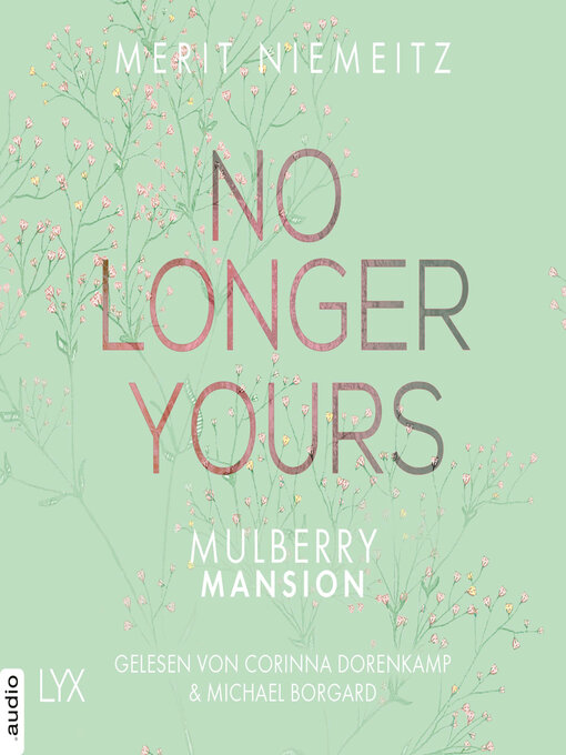 Title details for No Longer Yours--Mulberry Mansion, Teil 1 by Merit Niemeitz - Wait list